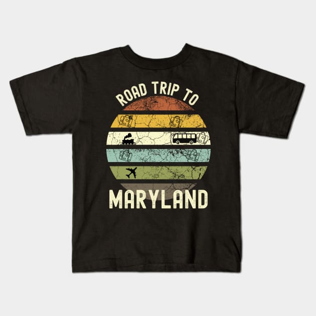 Road Trip To Maryland, Family Trip To Maryland, Holiday Trip to Maryland, Family Reunion in Maryland, Holidays in Maryland, Vacation in Kids T-Shirt by DivShot 